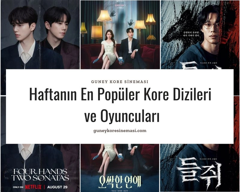 Haftanın En Popüler Kore Dizileri ve Oyuncuları