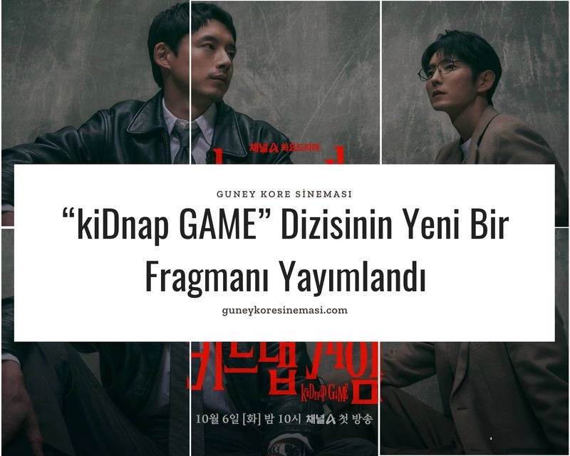 “kiDnap GAME” Dizisinin Yeni Bir Fragmanı Yayımlandı