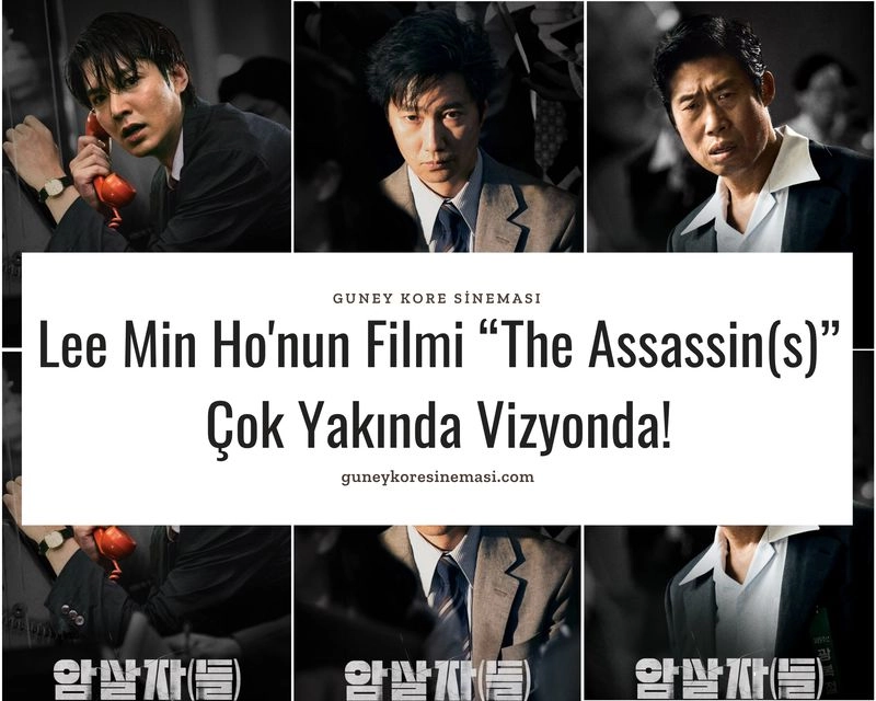 Lee Min Ho'nun Filmi “The Assassin(s)” Çok Yakında Vizyonda!