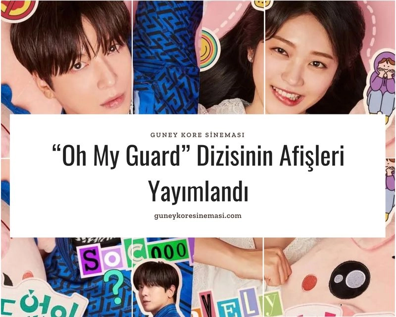 “Oh My Guard” Dizisinin Afişleri Yayımlandı