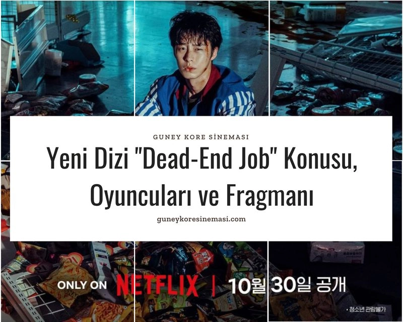 Yeni Dizi "Dead-End Job" Konusu, Oyuncuları ve Fragmanı
