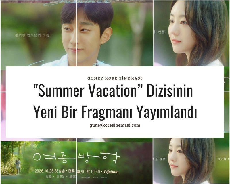 "Summer Vacation” Dizisinin Yeni Bir Fragmanı Yayımlandı