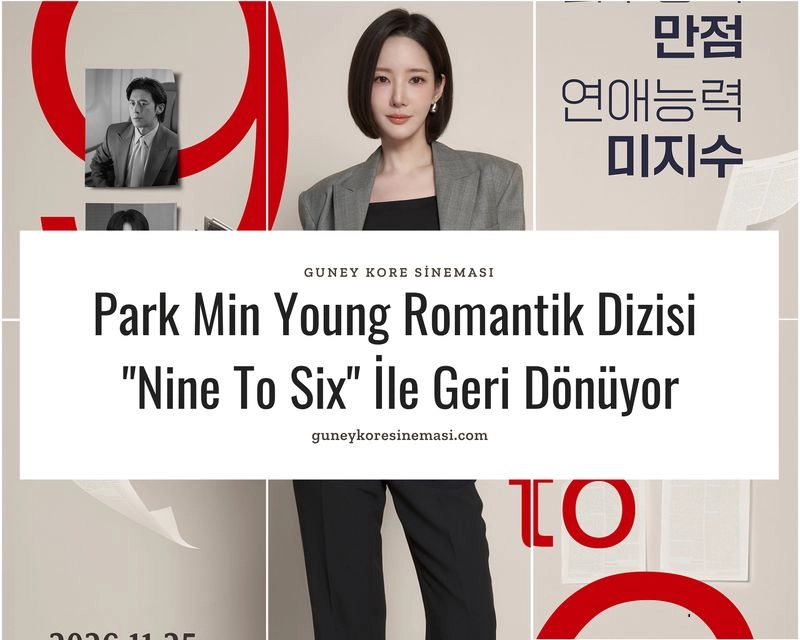 Park Min Young Romantik Dizisi "Nine To Six" İle Geri Dönüyor
